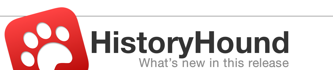 HistoryHound: What's new in this release
